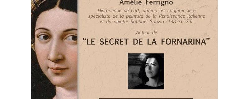 Conférence : "Le secret de la Fornarina" de Amélie Ferrigno