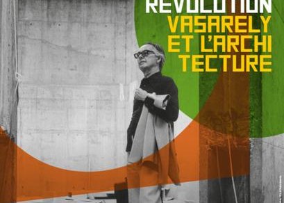 Exposition - Projet pour une révolution, Vasarely et l'architecture