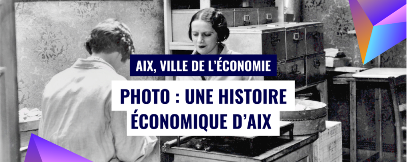 Photo : Une Histoire économique d'Aix