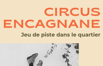 Les Chroniques d'Encagnane : jeu de piste