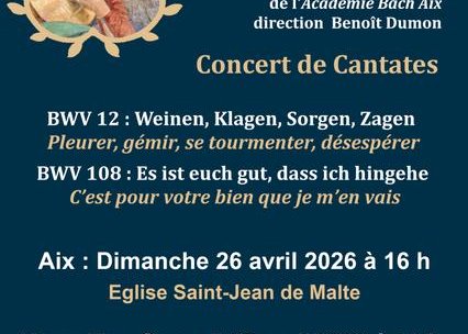 Concert : Cantates Académie Bach Aix