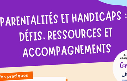 Journée thématique "Parentalités et Handicaps : défis, ressources et&nbsp;(…)
