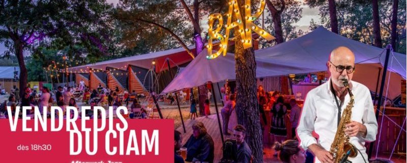 Les vendredis du CIAM - Afterwork et Jazz
