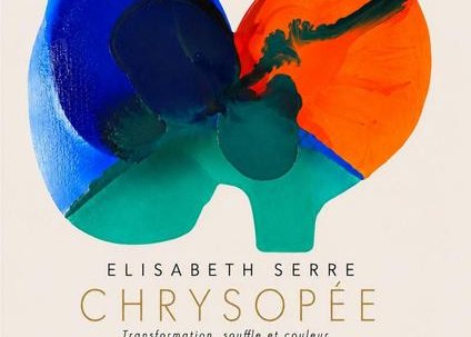 Exposition : Chrysopée - Elisabeth Serre