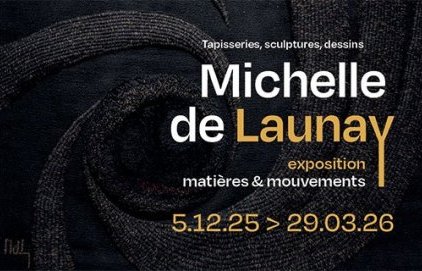 Exposition "Michelle de Launay - Matières & mouvements"