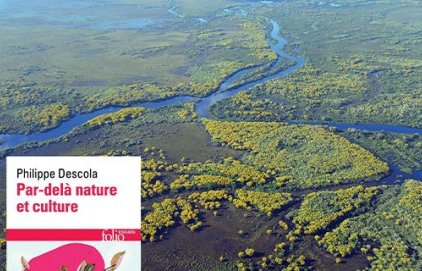 Conférence - Par-delà nature et culture. Introduction à la pensée de (…)