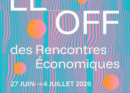 Le OFF des Rencontres économiques