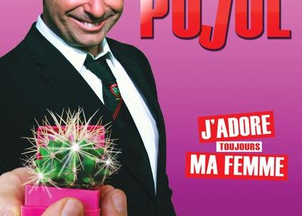 Spectacle - Yves Pujol – J'adore toujours ma femme