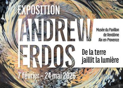 Exposition - Andrew Erdos - De la terre jaillit la lumière.