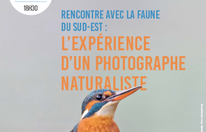 Conférence "Rencontre avec la faune du Sud-Est : l'expérience&nbsp;(…)