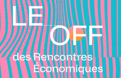 Le OFF des Rencontres Économiques