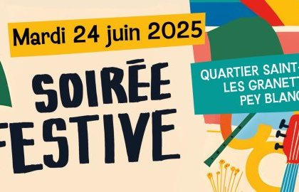 Soirée festive - Quartier Saint-Mitre, Les Granettes, Pey Blanc