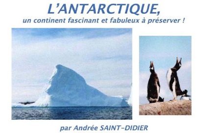 Conférence "L'Antarctique, un continent fascinant et fabuleux à (…)