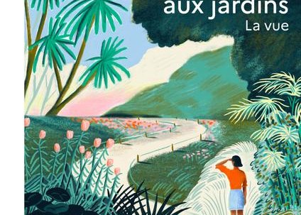 Les Rendez-vous aux jardins – La Vue
