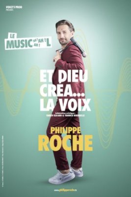Philippe Roche dans "Et dieu créa la voix…"