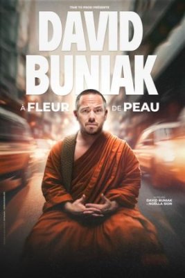 David Buniak dans "A fleur de peau"