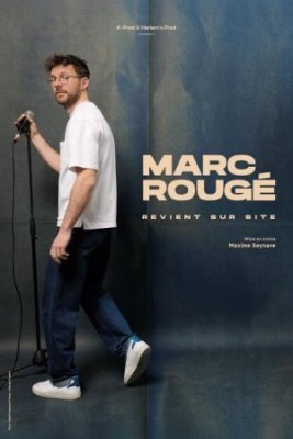 One Man Show - Marc Rougé - Revient sur site