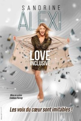 Spectacle : Sandrine Alexi dans Love inclusive