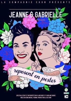 Jeanne et Gabrielle reposent en pestes