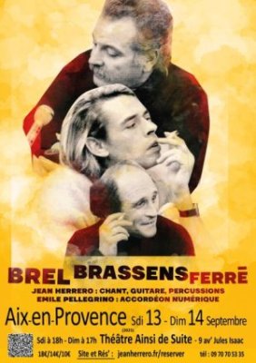 Brel - Brassens - Ferré.... Des chansons d'abord !
