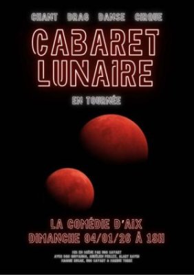 Spectacle - Cabaret Lunaire