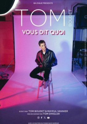 Spectacle : Tom Boudet – Vous dit quoi