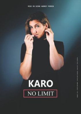 Spectacle : Karo – No Limit