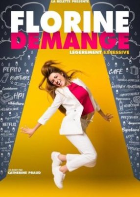 Florine Demange dans "Légèrement excessive"