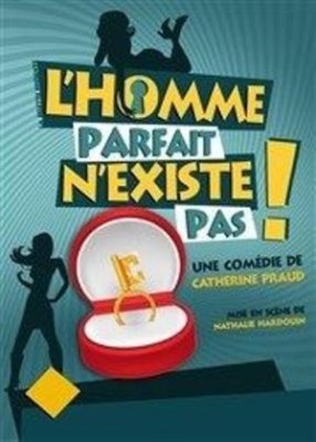 L'homme parfait n'existe pas