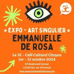 Exposition art singulier - Emmanuelle de Rosa