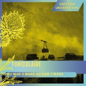 Théâtre : Funiculaire ou la plateforme B