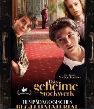 Cinéma jeunesse – Avant-Première en France: "Das geheime Stockwerk" / "L'Étage Secret...Bad Gastein" en VOSTFR