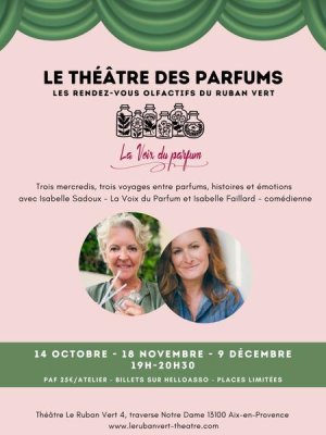 Théâtre - Le théâtre des parfums : Rendez-vous olfactif au Ruban Vert